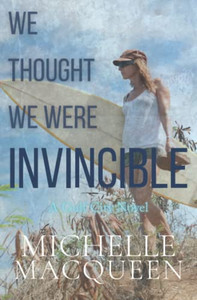We Thought We Were Invincible We Thought We Were Invincible