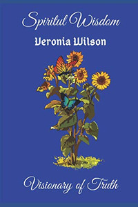 Spiritual Wisdom: Visionary Of Truth Spiritual Wisdom: Visionary Of Truth