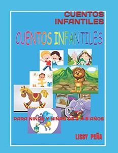 Cuentos Infantiles: Para Ni?Os Y Ni?As De 2 A 8 A?Os (Libros Infantiles En Espa?Ol) (Spanish Edition)
