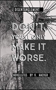Disentanglement: Donæt. Youæll Only Make It Worse.