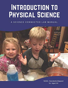 Introduction To Physical Science: A Science Connected Lab Manual Introduction To Physical Science: A Science Connected Lab Manual