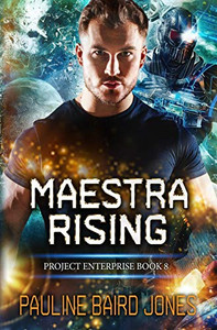 Maestra Rising: Project Enterprise 8 Maestra Rising: Project Enterprise 8