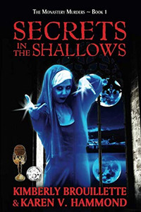 Secrets In The Shallows (Book 1: The Monastery Murders)