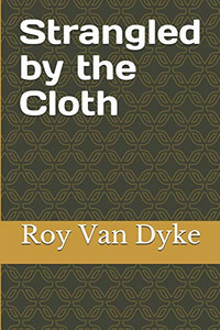 Strangled By The Cloth Strangled By The Cloth