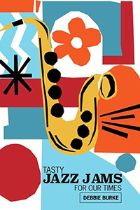 Tasty Jazz Jams For Our Times