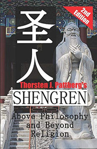 Shengren: Above Philosophy And Beyond Religion Shengren: Above Philosophy And Beyond Religion