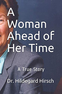 A Woman Ahead Of Her Time A Woman Ahead Of Her Time