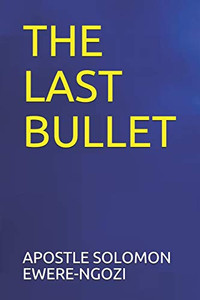 The Last Bullet The Last Bullet