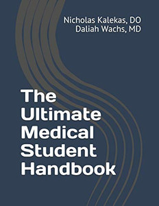 The Ultimate Medical Student Handbook The Ultimate Medical Student Handbook
