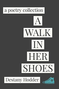 A Walk In Her Shoes A Walk In Her Shoes
