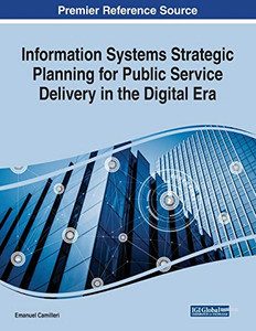 Information Systems Strategic Planning For Public Service Delivery In The Digital Era