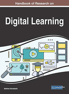 Handbook Of Research On Digital Learning (Advances In Educational Technologies And Instructional Design) Handbook Of Research On Digital Learning (Advances In Educational Technologies And Instructional Design)