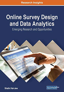 Online Survey Design And Data Analytics: Emerging Research And Opportunities