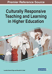 Culturally Responsive Teaching And Learning In Higher Education