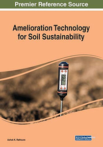 Amelioration Technology For Soil Sustainability Amelioration Technology For Soil Sustainability