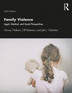 Family Violence: Legal, Medical, And Social Perspectives