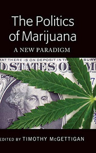 The Politics Of Marijuana: A New Paradigm