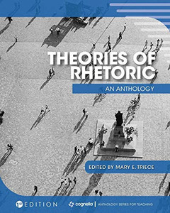 Theories Of Rhetoric: An Anthology