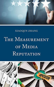 The Measurement Of Media Reputation The Measurement Of Media Reputation