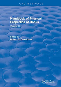 Handbook Of Physical Properties Of Rocks: Volume Iii (Crc Press Revivals)