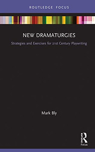 New Dramaturgies (Focus On Dramaturgy) New Dramaturgies (Focus On Dramaturgy)