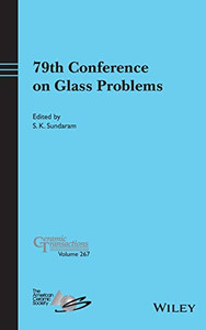 79Th Conference On Glass Problems (Ceramic Transactions Series) 79Th Conference On Glass Problems (Ceramic Transactions Series)