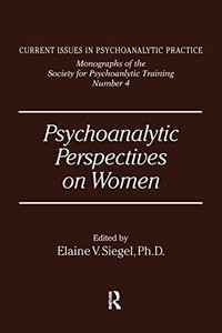 Psychoanalytic Perspectives On Women Psychoanalytic Perspectives On Women