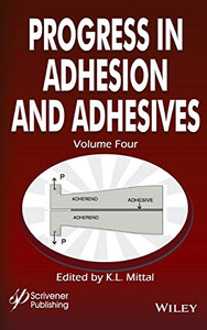 Progress In Adhesion And Adhesives, Volume 4