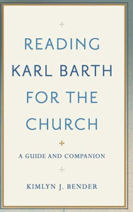 Reading Karl Barth For The Church