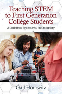 Teaching Stem To First Generation College Students: A Guidebook For Faculty & Future Faculty (Na)