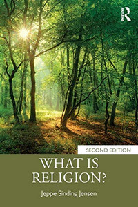 What Is Religion? What Is Religion?