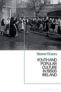 Youth And Popular Culture In 1950S Ireland Youth And Popular Culture In 1950S Ireland