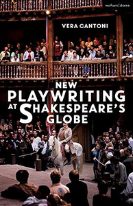 New Playwriting At ShakespeareS Globe New Playwriting At ShakespeareS Globe