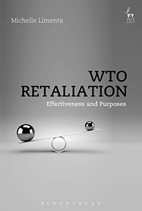 Wto Retaliation: Effectiveness And Purposes Wto Retaliation: Effectiveness And Purposes