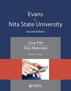 Evans V. Nita State University: Case File Trial Materials Evans V. Nita State University: Case File Trial Materials
