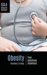 Obesity: Your Questions Answered (Q&A Health Guides)