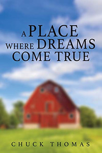 A Place Where Dreams Come True A Place Where Dreams Come True