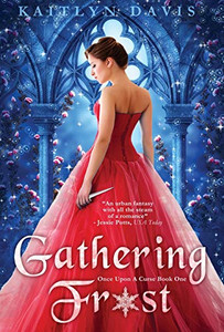 Gathering Frost (1) (Once Upon A Curse) Gathering Frost (1) (Once Upon A Curse)