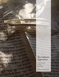 The Soferet'S Apprentice: A Reference Guide To Basic Torah Repair