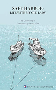 Safe Harbor: Life With My Old Lady Safe Harbor: Life With My Old Lady