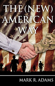 The (New) American Way The (New) American Way