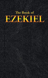 Ezekiel: The Book Of
