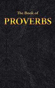 Proverbs: The Book Of