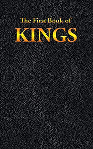 Kings: The First Book Of Kings: The First Book Of