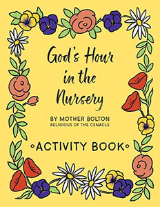 God'S Hour In The Nursery: Activity Book God'S Hour In The Nursery: Activity Book