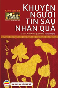 Khuyên Ngu?I Tin Sâu Nhân Qu?: Quy?N Thu?Ng (Vietnamese Edition)
