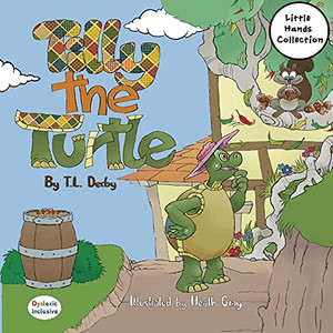 Tilly The Turtle: Little Hands Collection (D1) (Dyslexic Inclusive) Tilly The Turtle: Little Hands Collection (D1) (Dyslexic Inclusive)