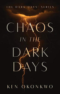 Chaos In The Dark Days: The Dark Days Series