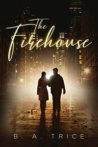 The Firehouse The Firehouse
