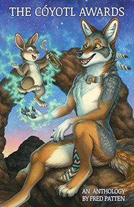 The Coyotl Awards Anthology The Coyotl Awards Anthology